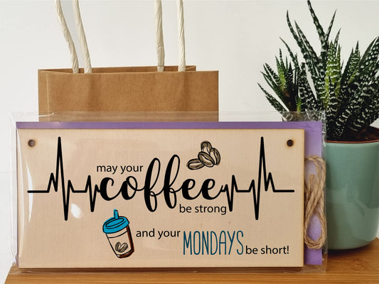 The Plum Penguin Handmade Wooden Hanging Wall Plaque May Your Coffee Be Strong Monday Short Funny Kitchen Diner Café Sign