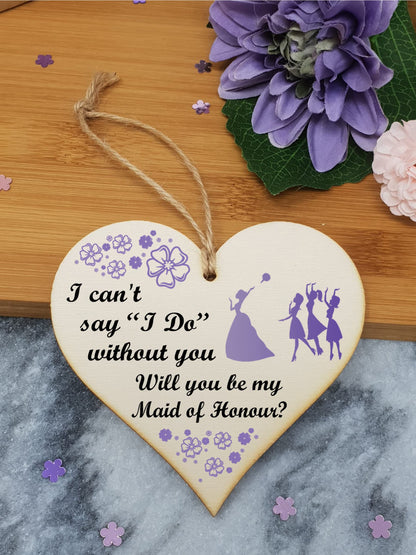 Handmade Wooden Hanging Heart Plaque Gift Will You Be My Maid of Honour Wedding Novelty Keepsake