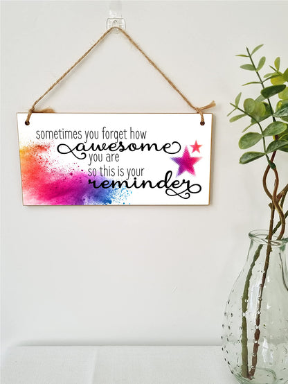 The Plum Penguin Handmade Wooden Hanging Wall Plaque Don't Forget You're Awesome Reminder Inspirational Friendship Gift