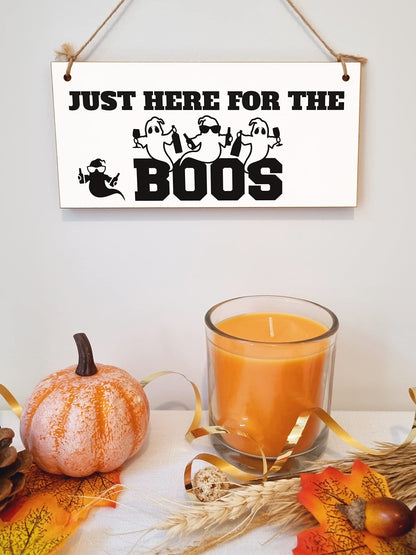 Just Here for the Boos Booze Funny Alcohol Halloween Sign Handmade Wooden Hanging Wall Plaque Gift Kitchen Home Décor