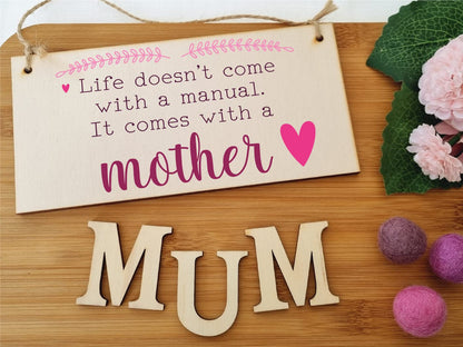 The Plum Penguin Handmade Wooden Hanging Wall Plaque Life Not a Manual a Mother Sentimental Gift Sign Mother's Day