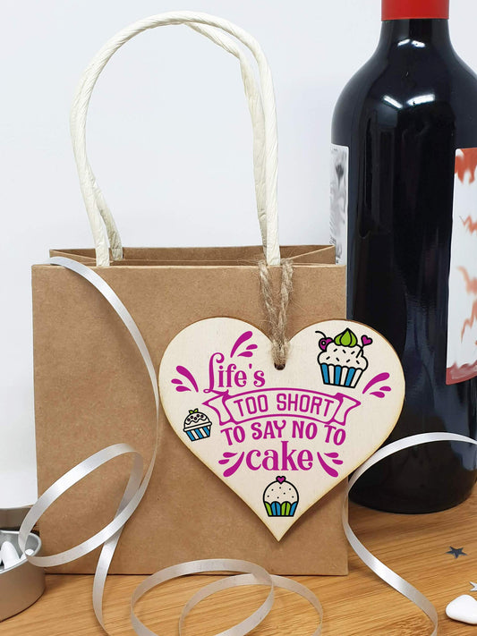 The Plum Penguin Handmade Wooden Hanging Heart Plaque Gift Life is too short to say no to cake novelty wall window kitchen hanger funny gift for cake lovers cupake design