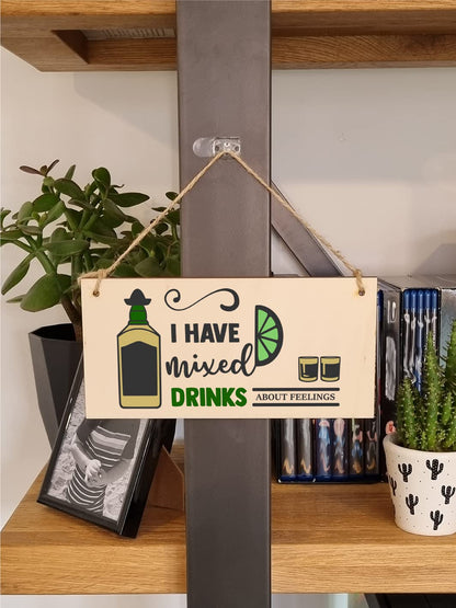 The Plum Penguin Handmade Wooden Hanging Wall Plaque I Have Mixed Drinks About Feelings Funny Novelty Alcohol Sign Home Bar