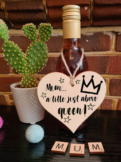 The Plum Penguin Handmade Wooden Hanging Heart Plaque Mum a title just above queen fun inspirational yas kween keepsake from daughter son kids wall hanger card alternative