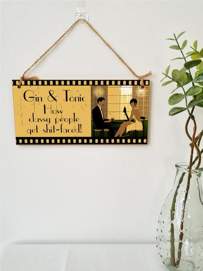The Plum Penguin Handmade Wooden Hanging Wall Plaque Wine Gin & Tonic How Classy People Get Drunk Pun Novelty Sign Gin Lovers