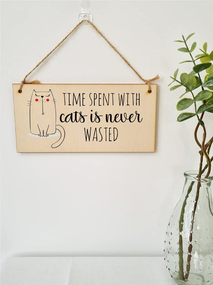 The Plum Penguin Handmade Wooden Hanging Wall Plaque Time With Cats Never Wasted Pet Lover Cat Mum Dad Sign