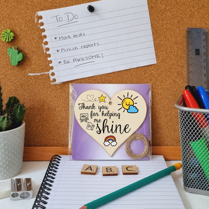 The Plum Penguin Thank You for Helping Me Shine Fun Design Hanging Heart Wooden Decoration End of Term Gift Card Alternative Teacher