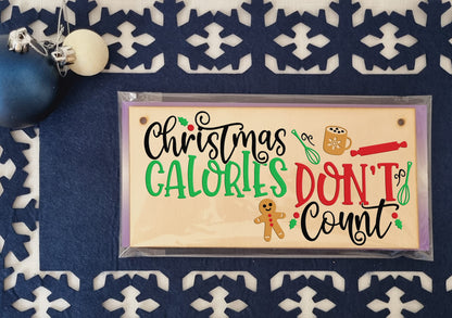 Christmas Calories Don't Count Funny Christmas Sign Kitchen Mum for Her Handmade Wooden Hanging Wall Plaque Gift