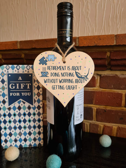 The Plum Penguin Handmade Wooden Hanging Heart Plaque Gift Retirement Doing Nothing Without Worrying Leaving Card Alternative Friend Colleague Present