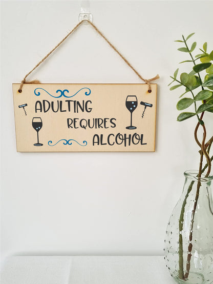 The Plum Penguin Handmade Wooden Hanging Wall Plaque Adulting Requires Alcohol Funny Novelty Sign Home Bar Friendship Gift