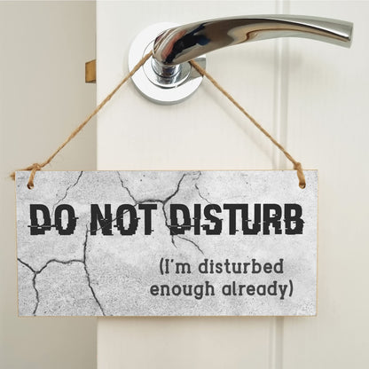 The Plum Penguin Handmade Wooden Hanging Wall Plaque Do Not Disturb Sign I'm Disturbed Already Funny Rude Joke Novelty Gift