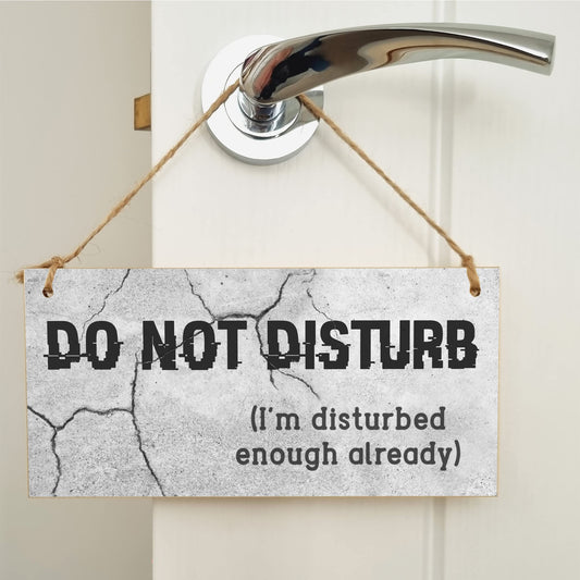 The Plum Penguin Handmade Wooden Hanging Wall Plaque Do Not Disturb Sign I'm Disturbed Already Funny Rude Joke Novelty Gift