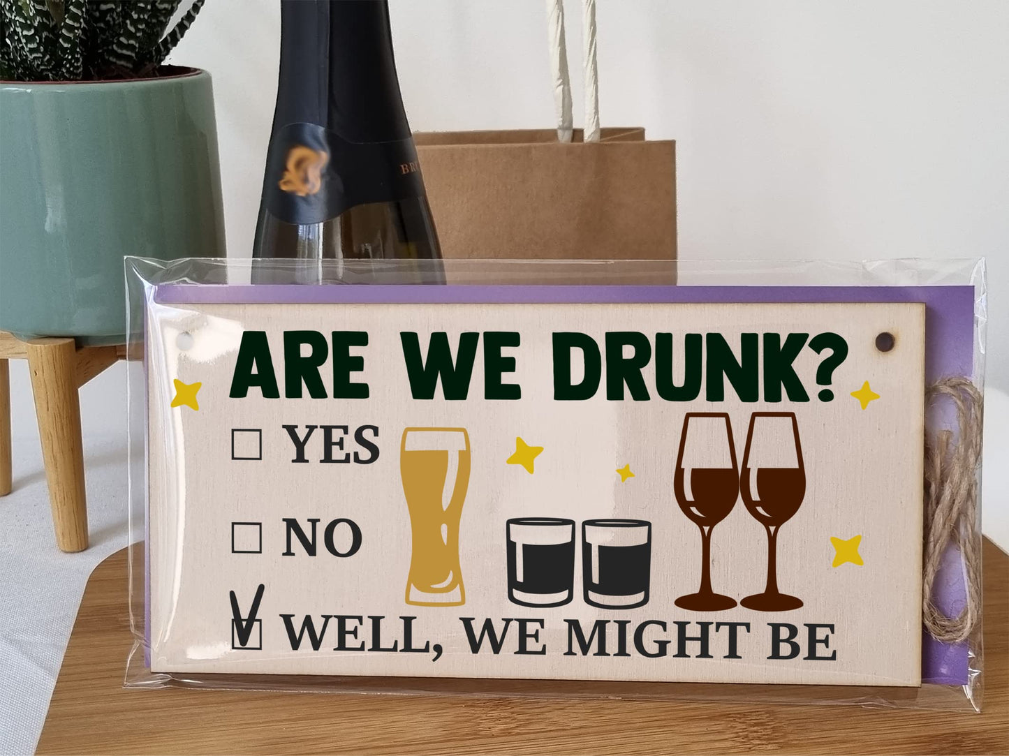 The Plum Penguin Are We Drunk? Might Be Funny Novelty Handmade Wooden Hanging Wall Plaque Gift Home Bar Man Cave Sign Decoration