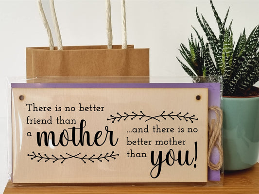 The Plum Penguin Handmade Wooden Hanging Wall Plaque No Better Friend Than a Mother Sentimental Gift Sign Mother's Day