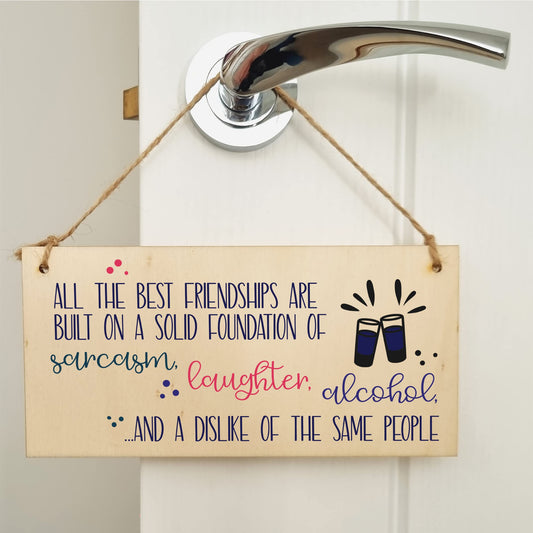 The Plum Penguin Handmade Wooden Hanging Wall Plaque Best Friendships Built On Laughter Alcohol Sarcasm Funny Gift for Friend