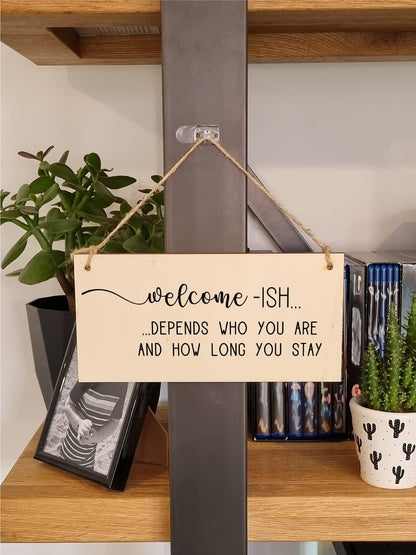 The Plum Penguin Handmade Wooden Hanging Wall Plaque Welcome Ish Depends How Long You Stay Funny Rude Joke Novelty Sign