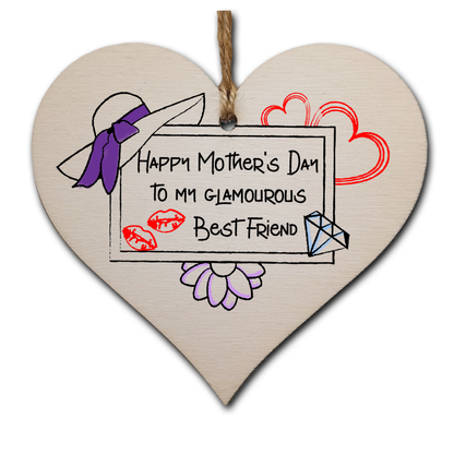 Handmade Wooden Hanging Heart Plaque Mother's Day Gift perfect for glamourous stylish Best Friends special keepsake card alternative wall hanger for best friend