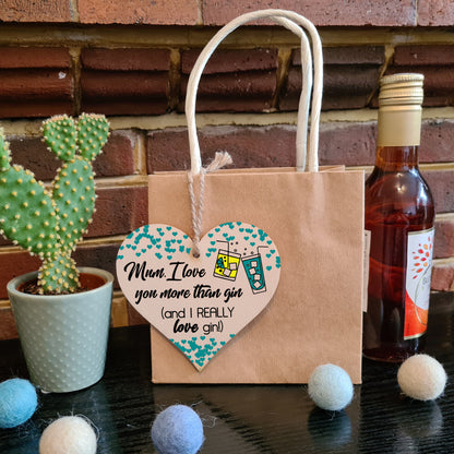 Handmade Wooden Hanging Heart Plaque Mother's Day Gift Mum I love you more than Gin Really love Gin novelty alcohol boozy funny keepsake wall hanger card alternative