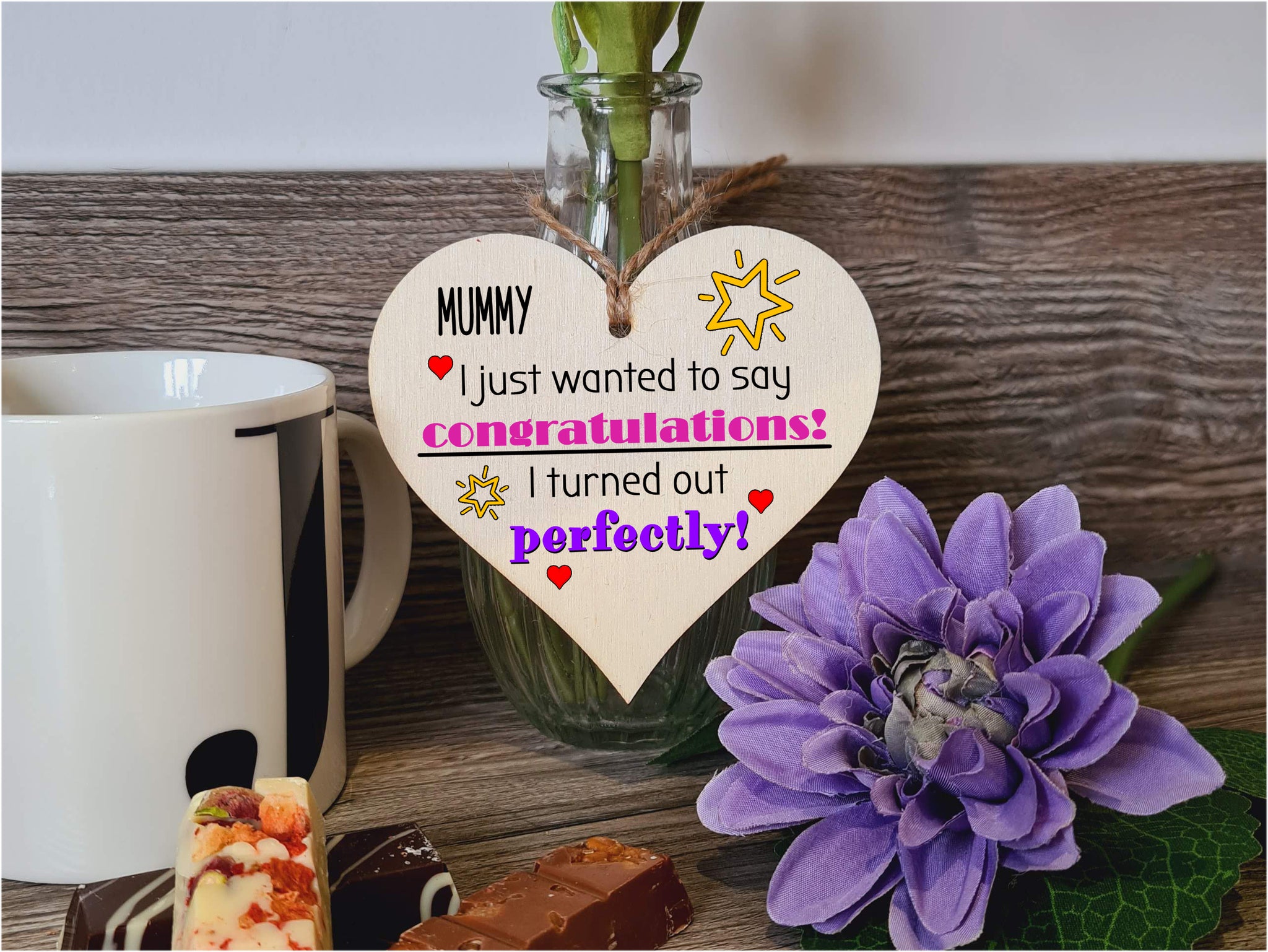 Handmade Wooden Hanging Heart Plaque Mother's Day Gift perfect for Mummy novelty funny keepsake Congratulations I turned out perfect from daughter son children novelty card alternative