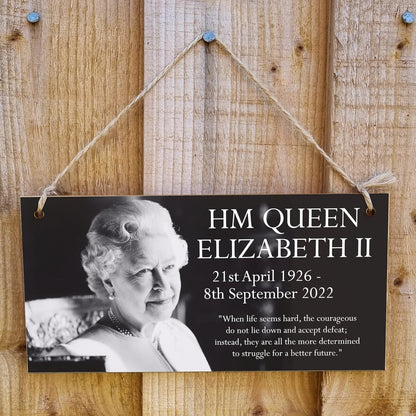 Queen Elizabeth II 1926-2022 Memorial Keepsake in Remembrance Her Majesty RIP Life Hard Quote Hanging Wooden Decoration