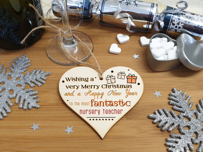 Handmade Wooden Christmas Hanging Heart Plaque Gift Wishing Merry Xmas and happy new year to most fantastic nursery teacher card alternative funky wording