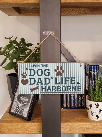 Dog Lover's Hanging Wooden Sign – Handmade Rustic Decor for Harborne Homes